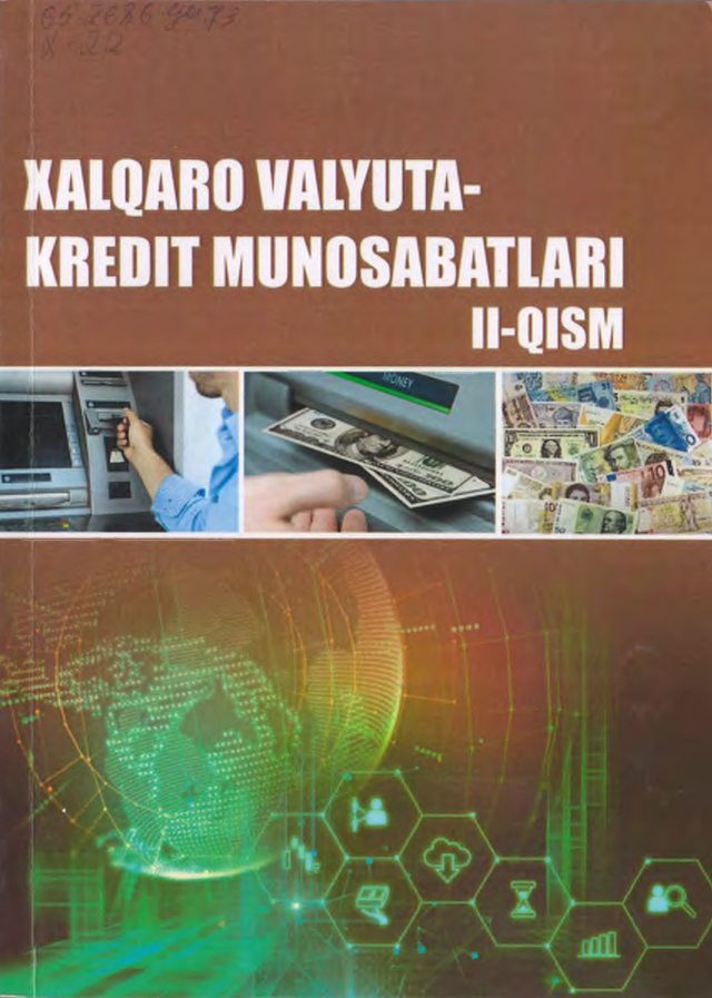 Xalqaro valyuta-kredit munosabatlari II-qism