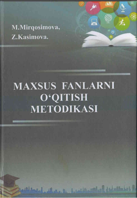Maxsus fanlarni o'qitish metodikasi