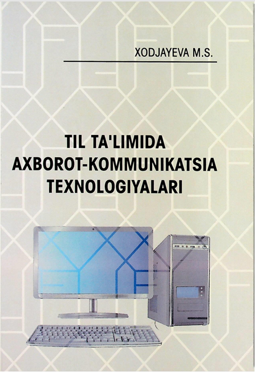 Til ta'limida axborot-kommunikatsiya texnologiyalari