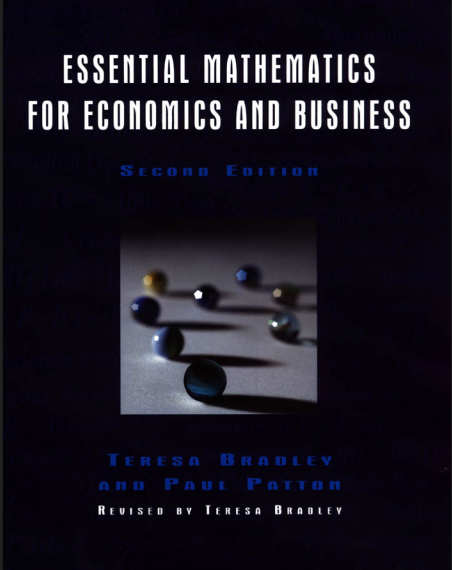 Essential mathematics for economics and business (Second edition)