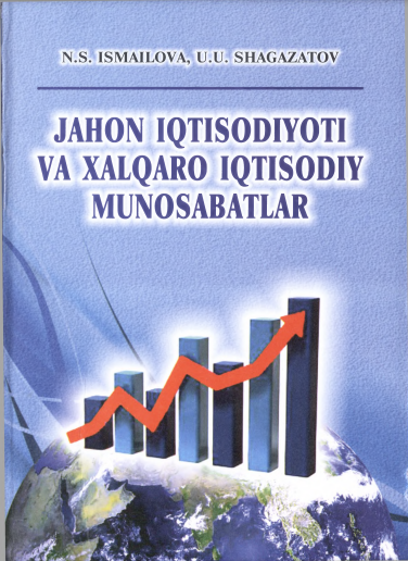Jahon iqtisodiyoti va xalqaro iqtisodiy munosabatlar