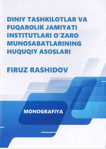 Diniy tashkilotlar va fuqarolik jamoyati institutlari o'zaro munosabatlarning huquqiy asoslari