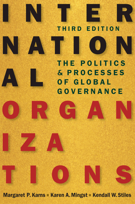 International  Organizations The Politics and Processes  of Global Governance